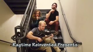 Video thumbnail of "Ragtime Reinvented: Journey On"