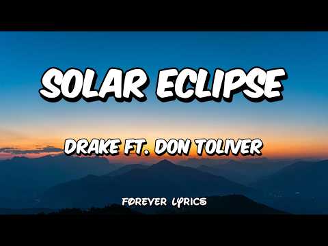 Drake ft. Don Toliver - Solar Eclipse (Lyrics)