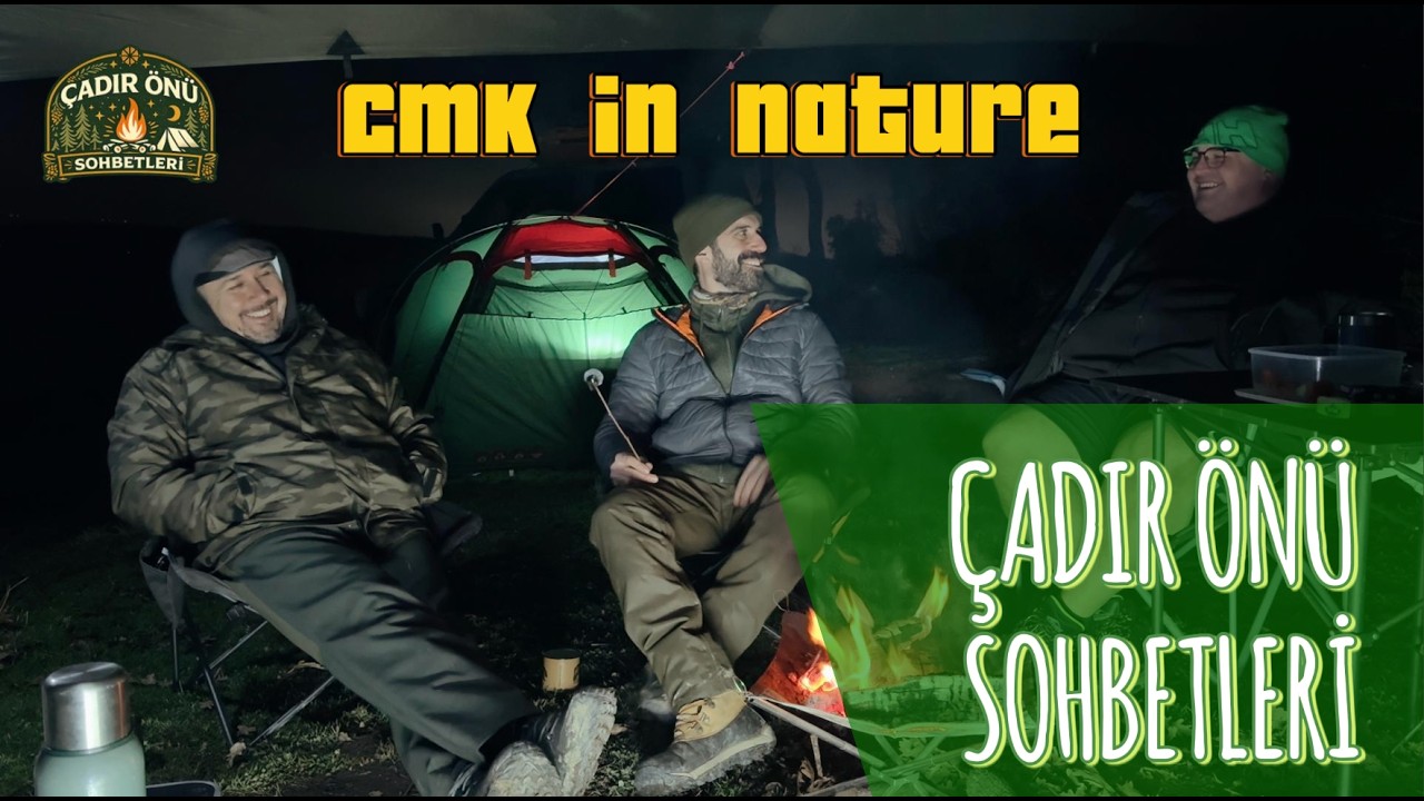 Bol Kahkahalı, Kamp Deneyimlerimizi Paylaştığımız Eğlenceli Sohbetimiz - Cmk In Nature
