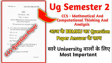 CC5 Question Paper | Ug Semester 2 |Mathmatical And Computational Thinking And Analysis | Answer Key