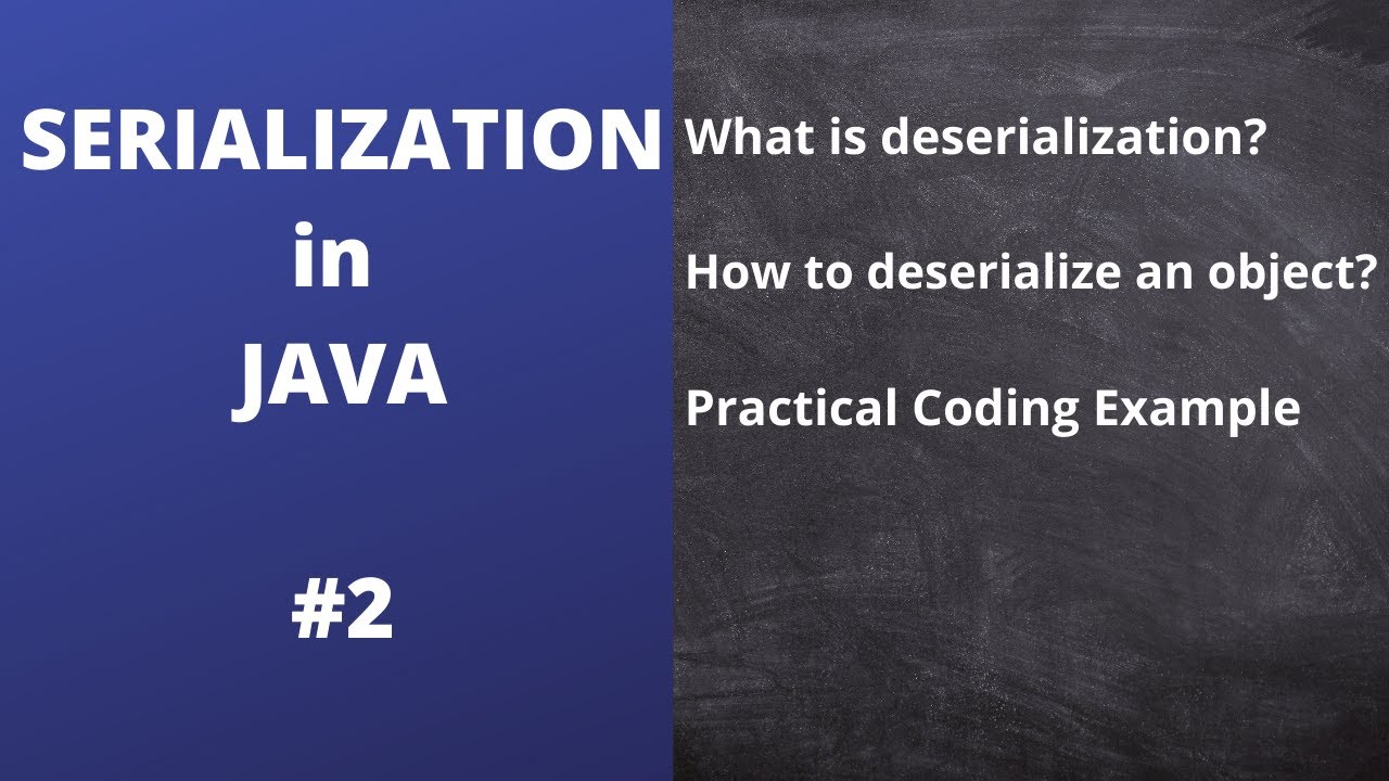 Serialization in JAVA | #2 | Object Deserialization - YouTube