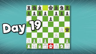 I'm bad at chess. (Day 19)