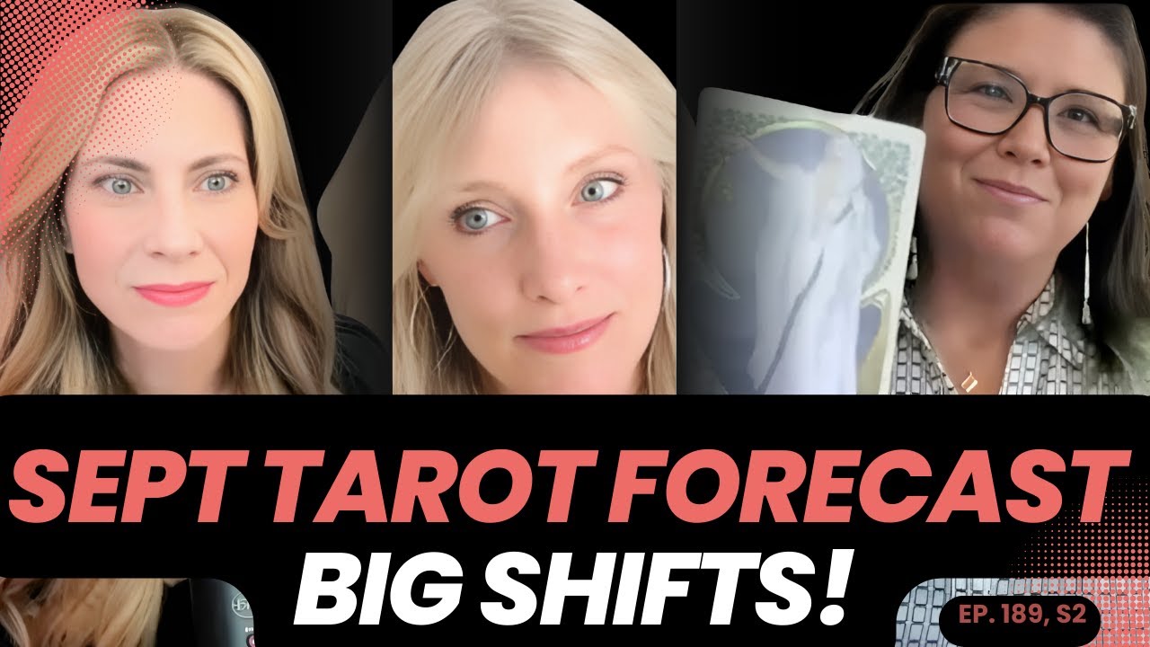September Tarot Forecast: From Turbulence to Grounding (& Clarity!) [Michelle Nolan] - Ep. 189, S2