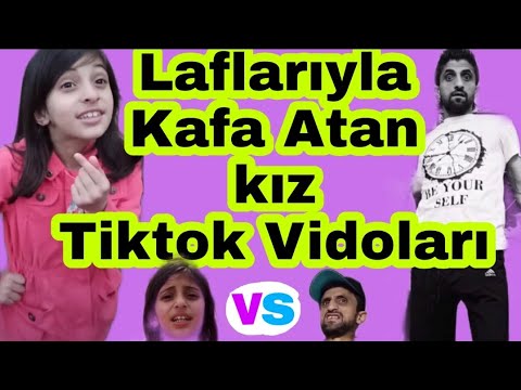 YENİ Laflarıyla Kafa Atan Kız Tiktok fenomenailesi akımları Türkiyenin En İyi Laf Sokma Videoları