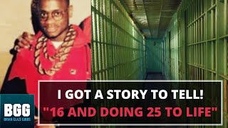 BRIAN GLAZE GIBBS “I GOT A STORY TO TELL! 16 AND DOING 25 TO LIFE"