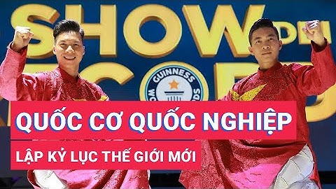 Quốc Cơ - Quốc Nghiệp lập kỷ lục thế giới mới trong 1 phút 55 giây