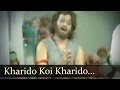 Kharido Koi Kharido - Raja Harishchandra Songs - Ashish Kumar - Neera - Mohd Rafi & Hemlata