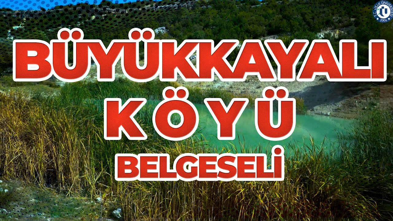 BÜYÜKKAYALI KÖYÜ BELGESELİ