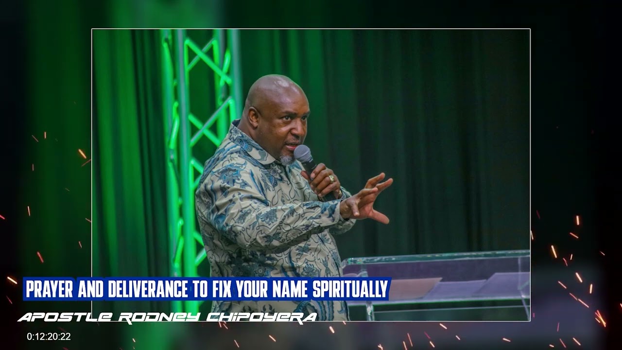  PRAYER AND DELIVERANCE TO FIX YOUR NAME SPIRITUALLY || APOSTLE RODNEY CHIPOYERA