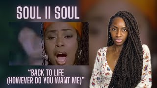 First Time Hearing Soul II Soul - Back To Life (However Do You Want Me)| REACTION 🔥🔥🔥