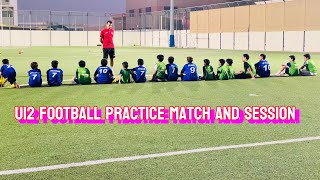 U12 football practice match and session