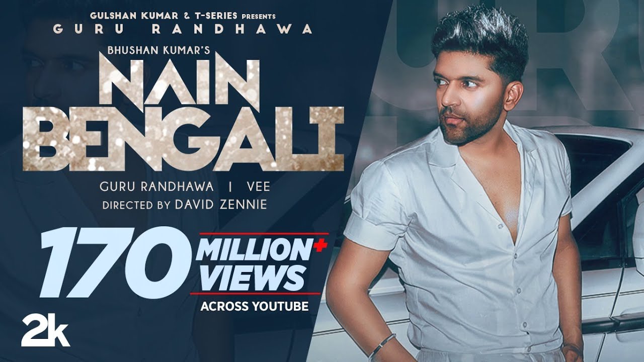 Guru Randhawa Nain Bengali Official Video David Zennie  Vee  Bhushan Kumar