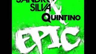 Sandro Silva ft. Quintino - Epic (Radio Version)