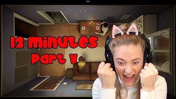 12 MINUTES PART V | Let