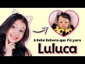 FIZ UMA BEBÊ REBORN PARA LULUCA