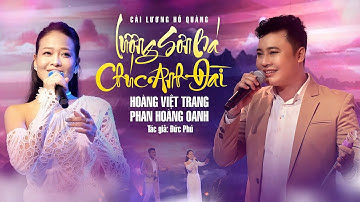 Lương Sơn Bá Chúc Anh Đài - Hoàng Việt Trang ft Phan Hoàng Oanh | Trích Đoạn Cải Lương Hồ Quảng Hay