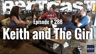 Bertcast # 288 - Keith and The Girl