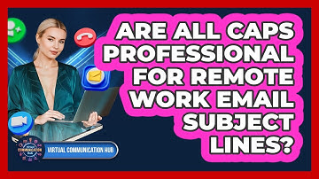 Are All Caps Professional For Remote Work Email Subject Lines?