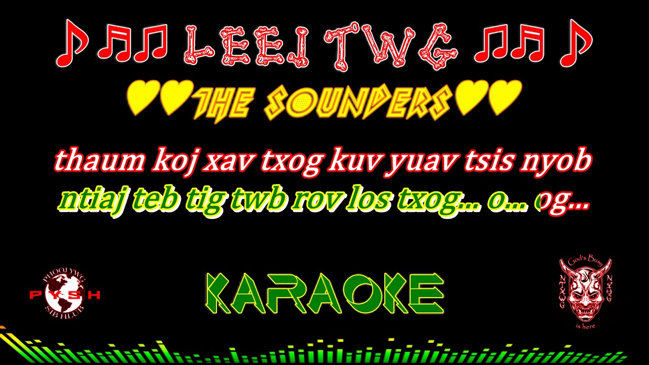 Leej Twg Karaoke by The Sounders HD 1080P