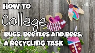 ART VIDEO: How to collage three types of insects using RECYCLED materials #artlife #artteacher #art
