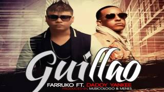 Farruko Ft. Daddy Yankee - Guillao Original 2012