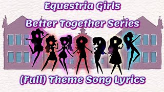 Equestria Girls - 'Theme Song' [Full Version] Lyrics (ft. Angelic)