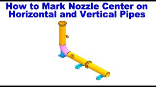 How to Mark Nozzle Center on Horizontal and Vertical Pipe 2