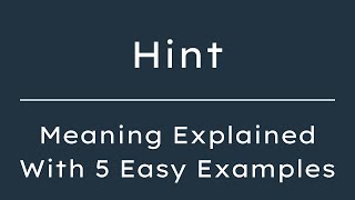 Hint Meaning in English With 5 Example Sentences, Hint Meaning in English News