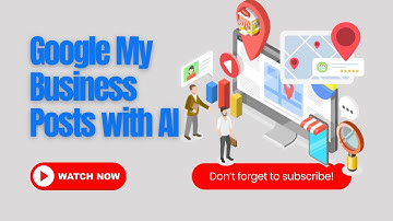 Use AI to Create Google My Business Posts (2025 GMB Strategy)