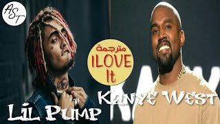 Kanye West \& Lil Pump - I Love It ft. Adele Givens | Lyrics Video | مترجمة