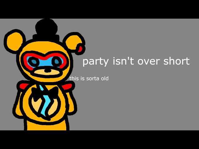 FNAF SFM | The Party Isn't Over Short | Collab Part for @BrushyWizard09 class=