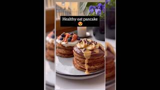 Healthy oats Pancake recipe trending viral youtubeshorts reels shorts food viralvideo