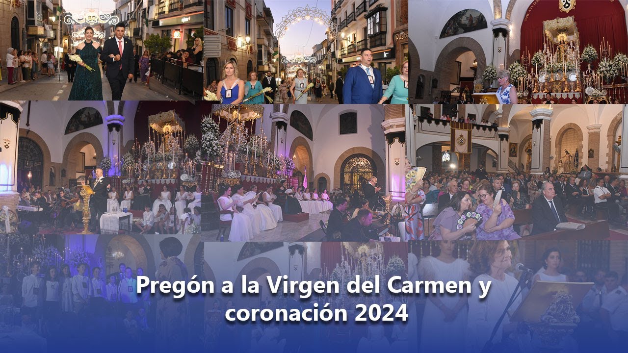 Pregón a la Virgen del Carmen y coronación 2024