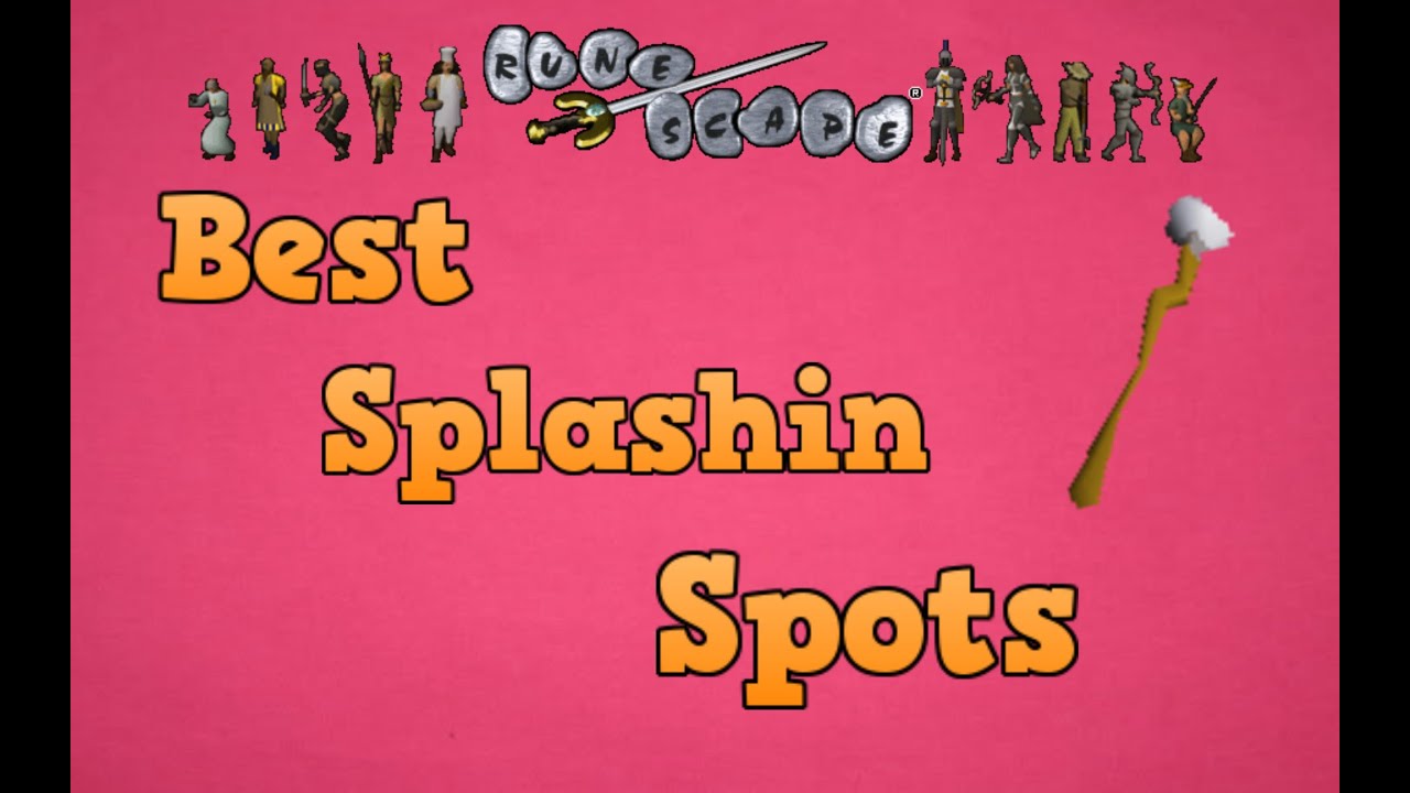 Best splashing spot in P2p and F2p Osrs
