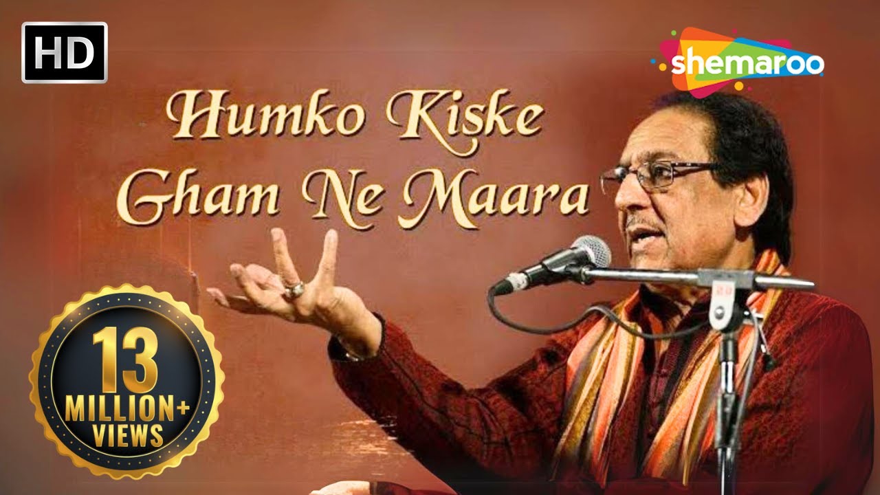 Humko Kiske Gham Ne Maara by Ghulam Ali Khan  Famous Pakistani Ghazal  Pakistani Sad Song