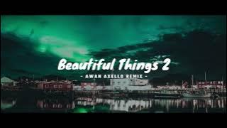 DJ Beautiful Things 2 - Remix FunkyNight ( Awan Axello Remix )