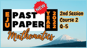 [English] HOT!!! EJU 2022 Mathematics Course 2 - 2nd Session - Q5