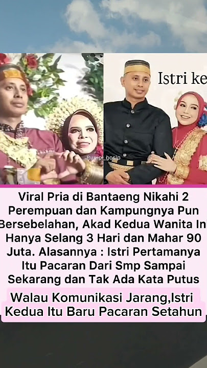 VIRAL PRIA DI BANTAENG NIKAHI 2 PEREMPUAN DAN...#shortsfeed #shorts