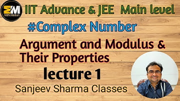 IIT Level Complex Number (lecture 1)Argument and Modulus & their Properties