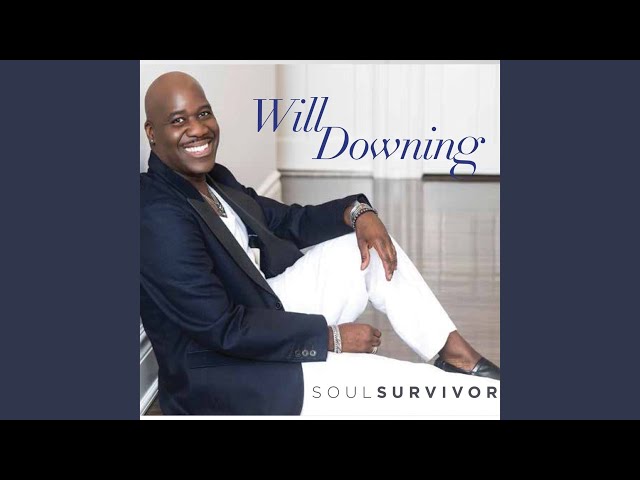 Will Downing - Since You Been Gone