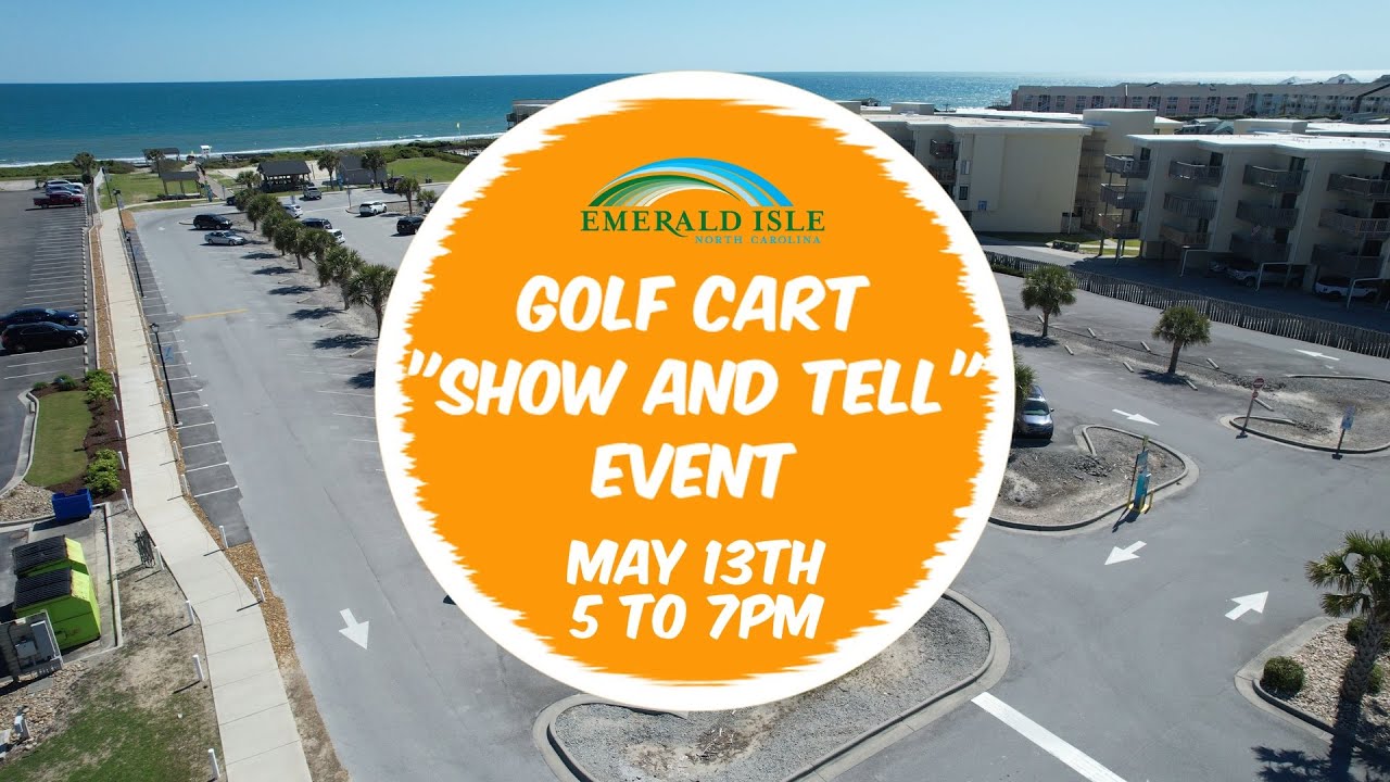 1st Annual Emerald Isle Golf Cart Show And Tell Event YouTube