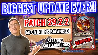 BIGGEST PATCH EVER! PATCH 29.2.2! - Hearthstone Battlegrounds