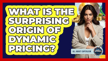 What Is The Surprising Origin Of Dynamic Pricing? - All About Capitalism