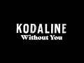 Kodaline - "Without You" (Fan Version Video)