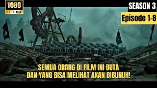 (S3) SAAT WABAH KEBUTAAN MELANDA DUNIA ‼️ Alur SEE Episode 1-8 FULL