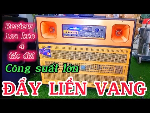 Video Loa kéo 4 tấc đôi công suất lớn sử dụng đẩy liền... - youtube