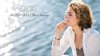 Sissel - Weightless (short version)