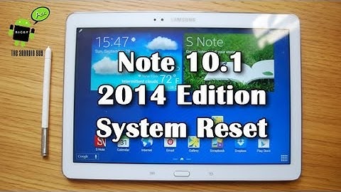 How to System Reset the Note 10 1 2014 Edition