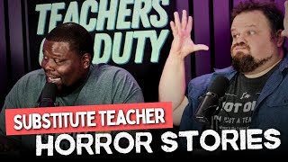 Substitute Teacher Horror Stories