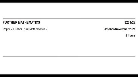 9231 22 O/N 2021 (Oct/Nov 2021) - Further Pure 2 past paper - CIE A Level Further Mathematics(9231)